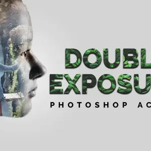 اکشن فتوشاپ با نوردهی دوگانه Double Exposure Photoshop Action